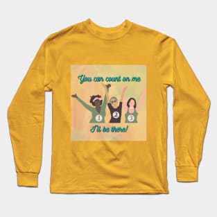 You can Count on Me Long Sleeve T-Shirt